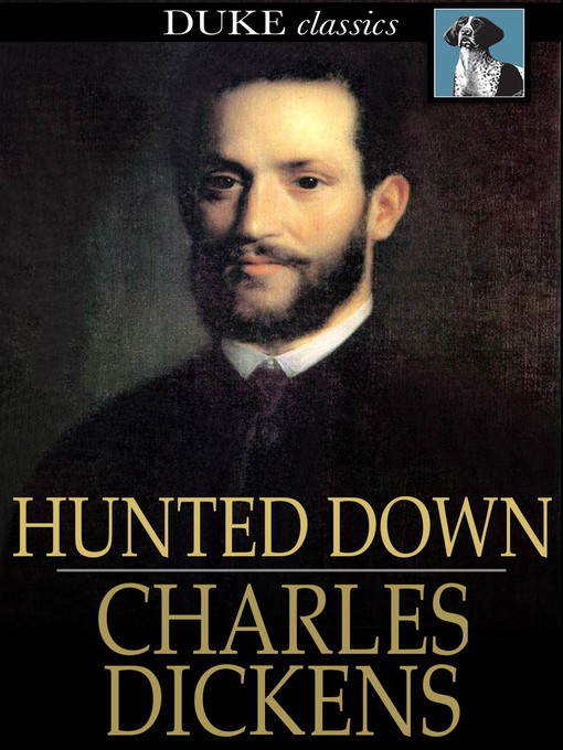 Titeldetails für Hunted Down nach Charles Dickens - Verfügbar